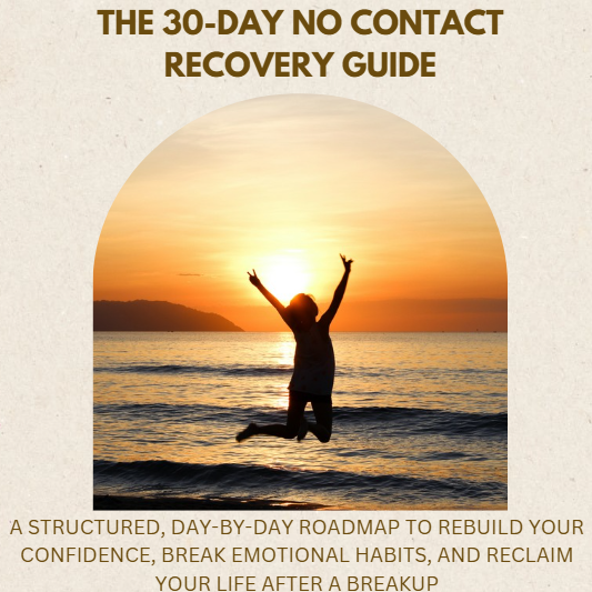 The 30-Day No Contact Recovery Guide